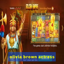 olivia brown actress