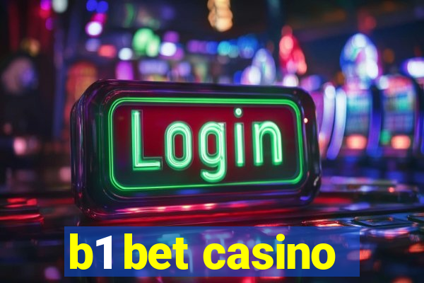 b1 bet casino