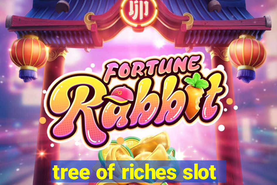 tree of riches slot