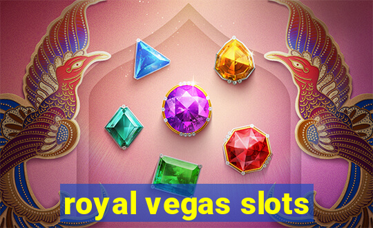 royal vegas slots