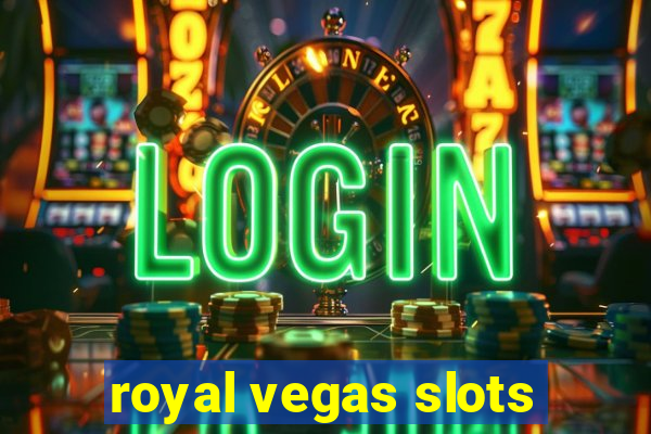 royal vegas slots