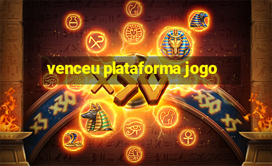 venceu plataforma jogo