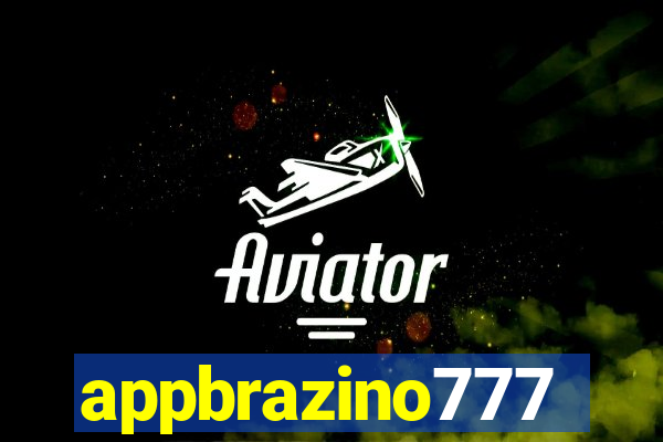 appbrazino777