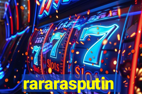 rararasputin