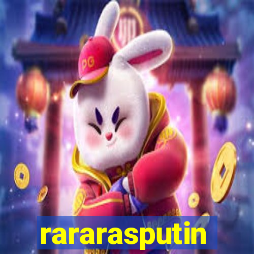 rararasputin