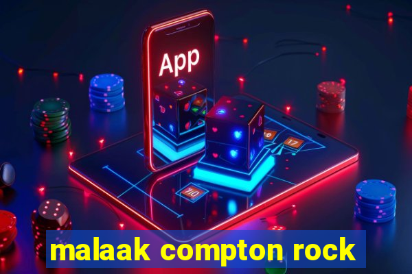 malaak compton rock