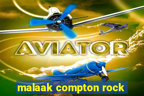 malaak compton rock