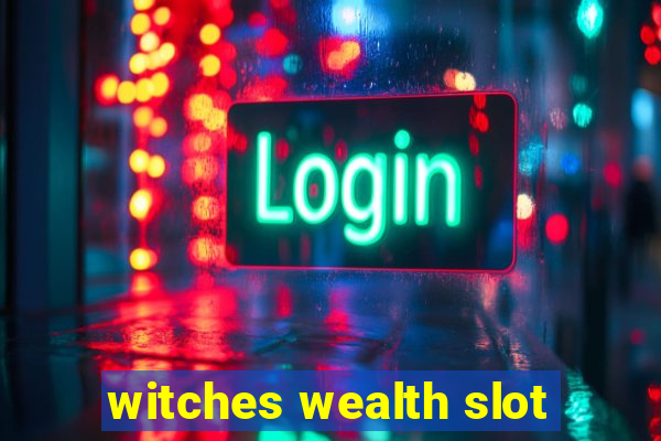 witches wealth slot