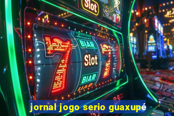 jornal jogo serio guaxupé