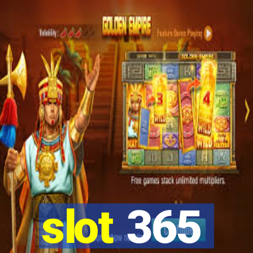 slot 365