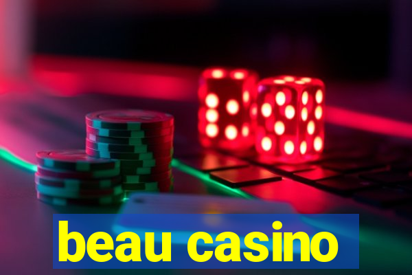 beau casino