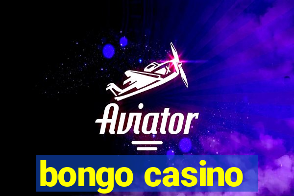 bongo casino