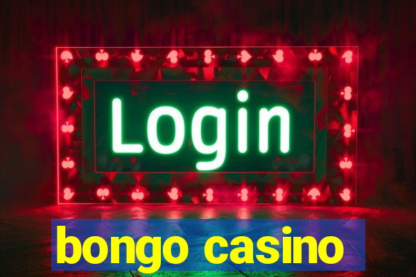 bongo casino