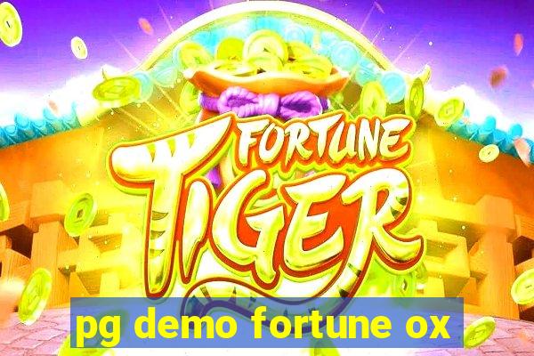 pg demo fortune ox