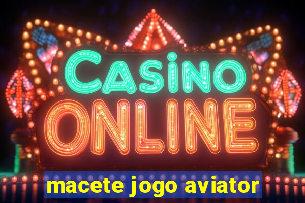 macete jogo aviator