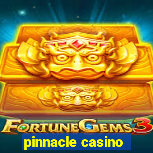 pinnacle casino