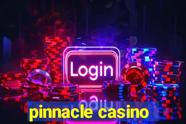 pinnacle casino