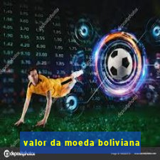 valor da moeda boliviana