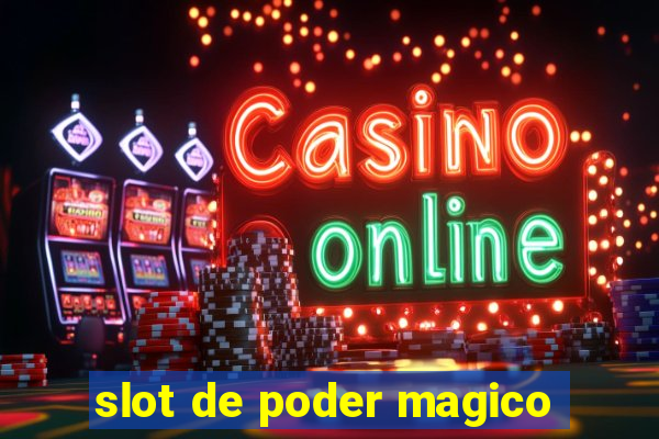 slot de poder magico