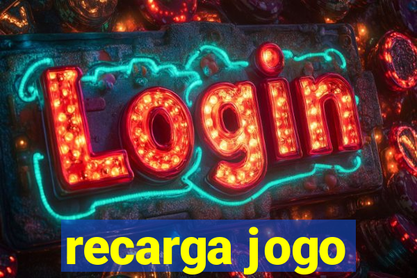 recarga jogo