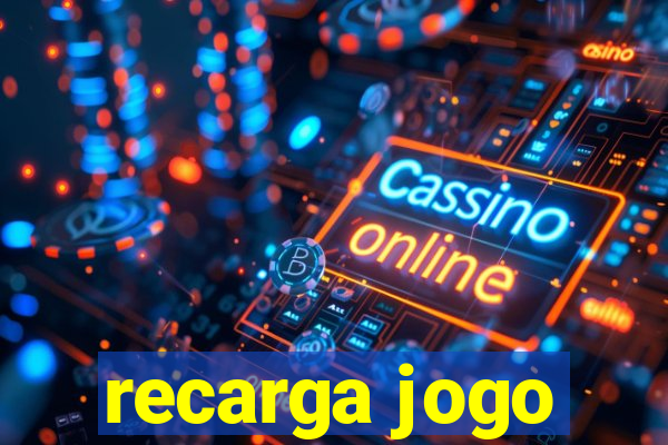 recarga jogo