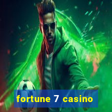 fortune 7 casino