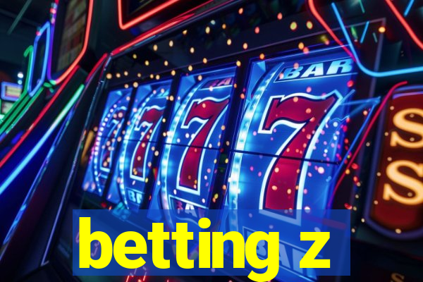 betting z