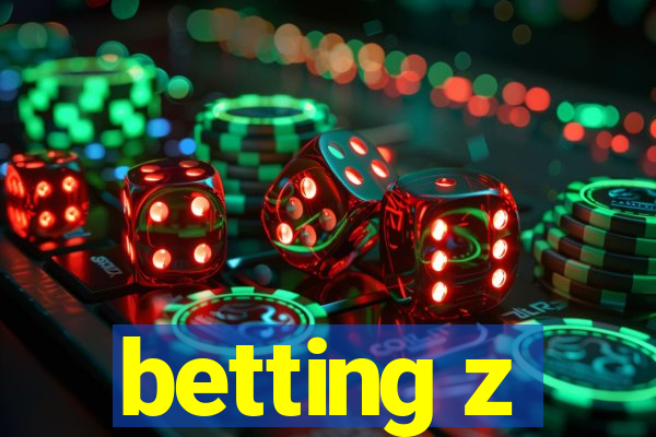 betting z