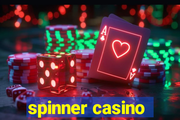 spinner casino