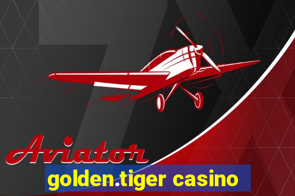 golden.tiger casino