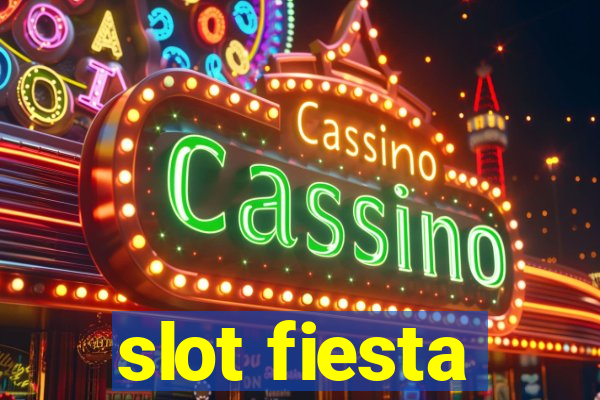 slot fiesta