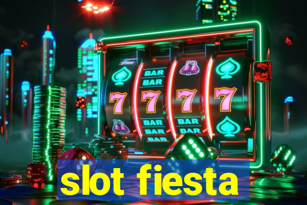 slot fiesta