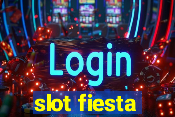 slot fiesta