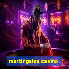 martingales casino