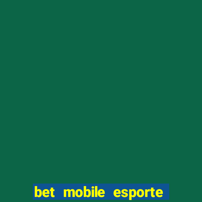 bet mobile esporte net download