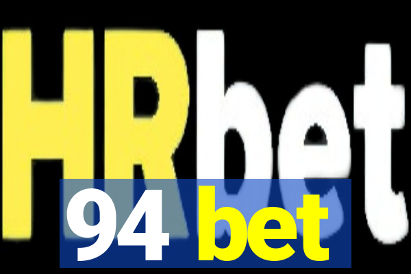 94 bet