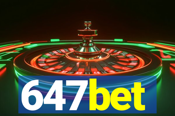 647bet