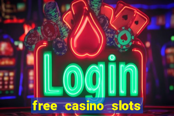 free casino slots machines games