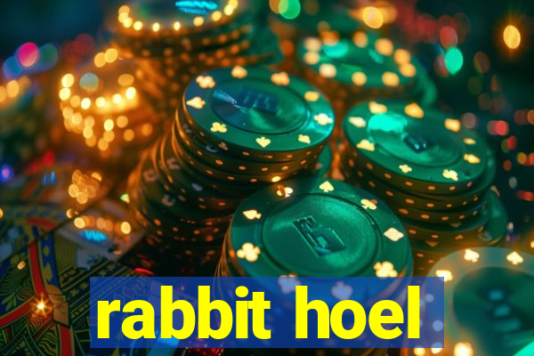 rabbit hoel