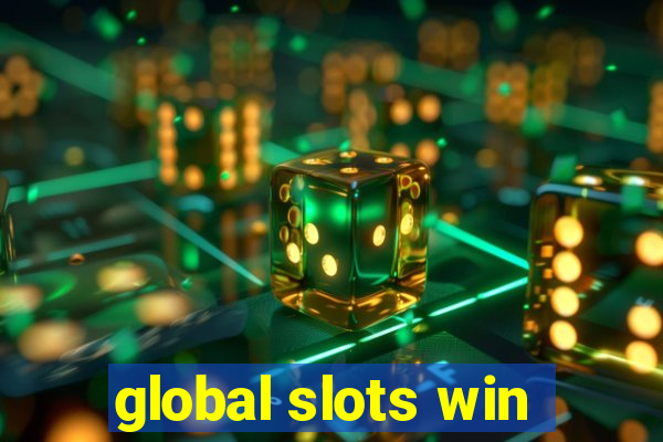 global slots win