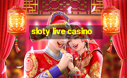 sloty live casino