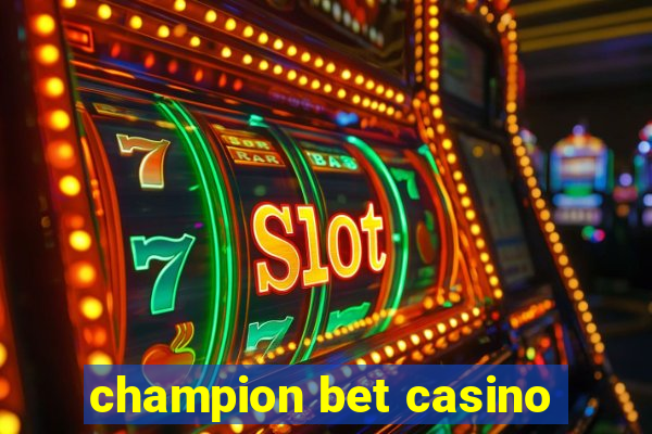 champion bet casino