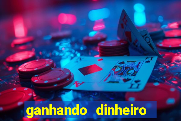 ganhando dinheiro com jogos