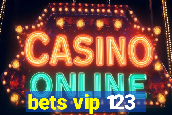 bets vip 123