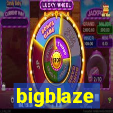 bigblaze