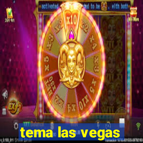 tema las vegas