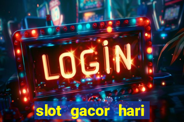 slot gacor hari ini maxwin