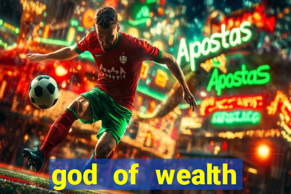 god of wealth mystery link