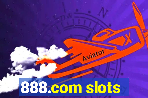 888.com slots