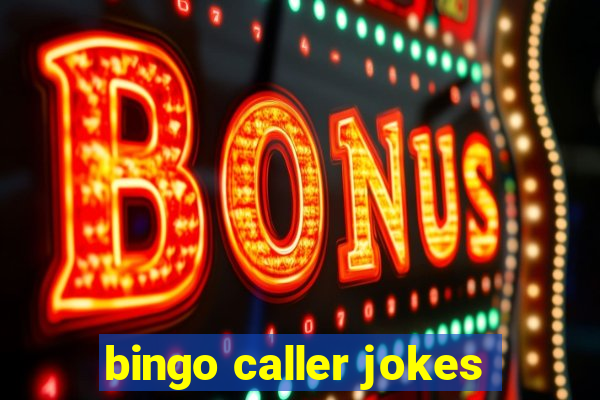 bingo caller jokes